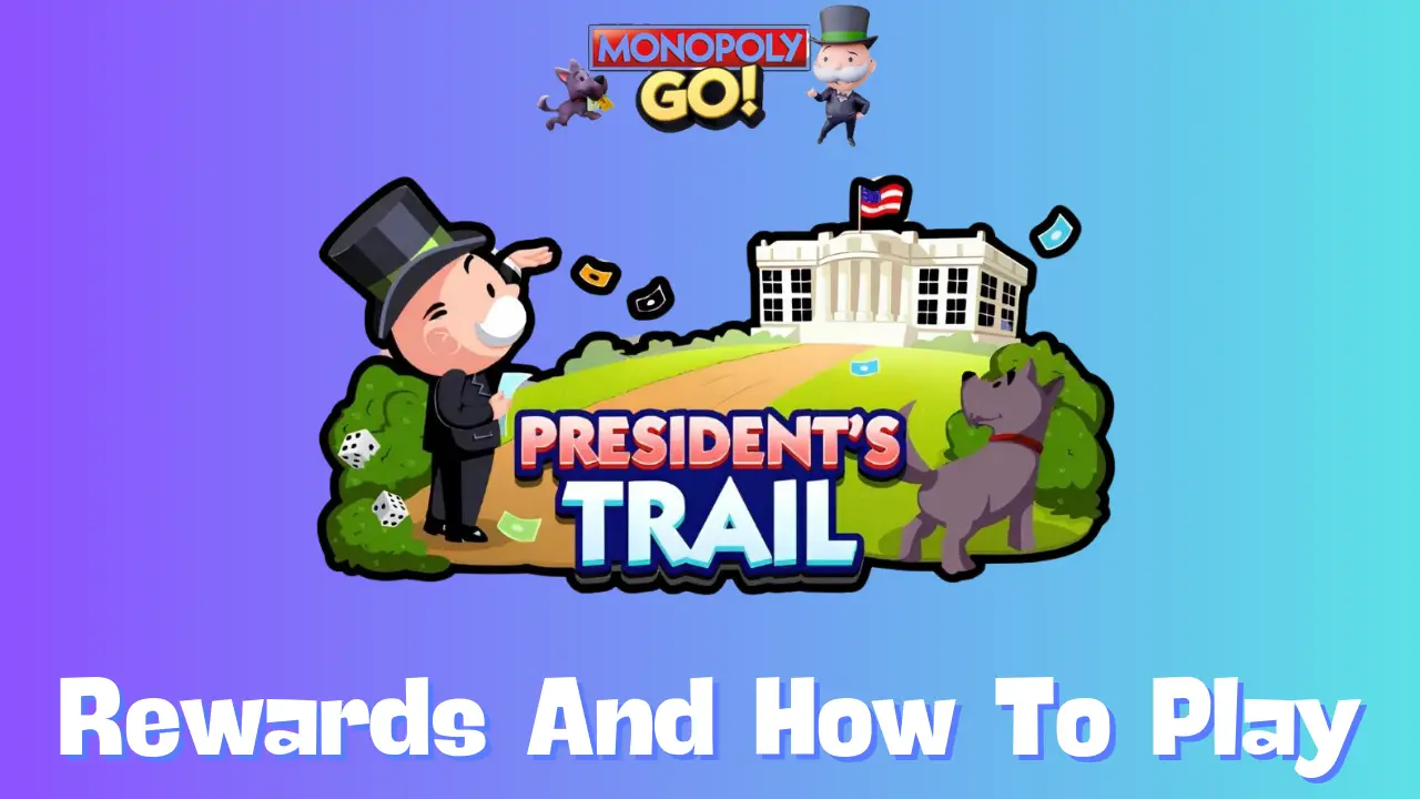 Unlock All Presidents Trail Rewards in Monopoly GO: Full Milestone Breakdown