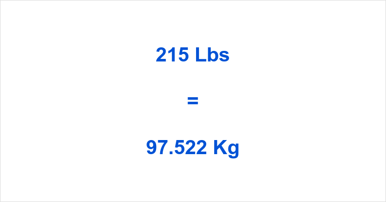 Learn How to Convert 215 lbs to kgs: A Simple Guide